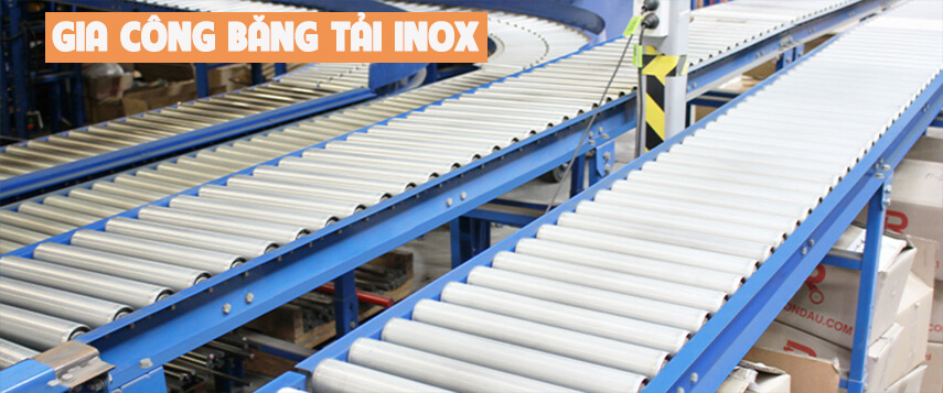 Dịch vụ gia công băng tải inox