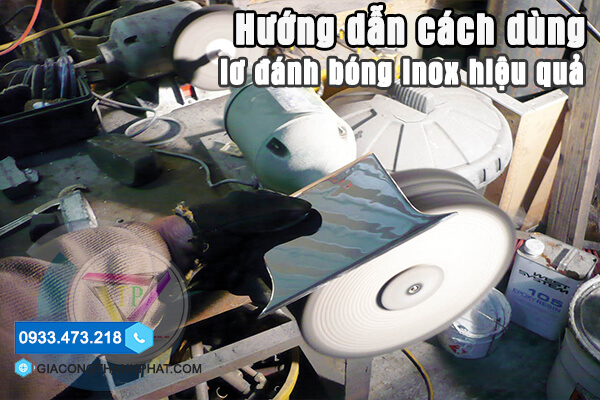 Hướng dẫn dùng lơ đánh bóng inox hiệu quả